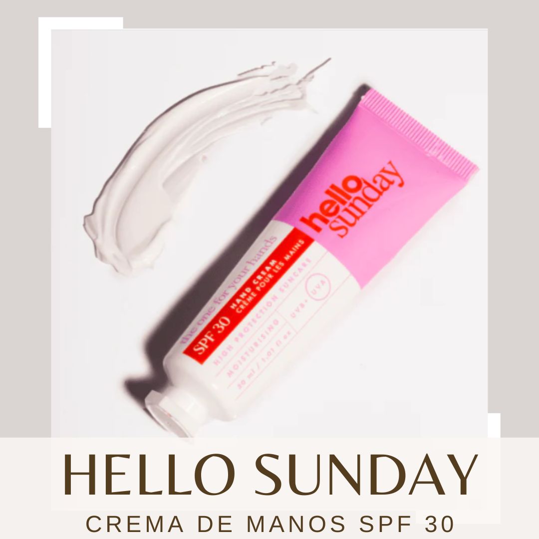 REVIEW CREMA DE MANOS SPF 30 DE HELLO SUNDAY - Sin Siliconas